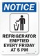 SmartSign "Notice - Refrigerator Emptied Every Friday 5 PM" Sign7" x 10" Plastic