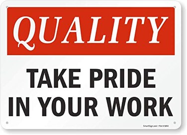 SmartSign S-8724Quality - Take Pride In Your Work Sign10" x 14" Plastic
