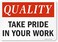 SmartSign S-8724Quality - Take Pride In Your Work Sign10" x 14" Plastic
