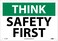 NMC TS110RB OSHA Sign, "THINK SAFETY FIRST", 14" Width x 10" Height