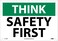 NMC TS110RB OSHA Sign, "THINK SAFETY FIRST", 14" Width x 10" Height