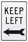 NMC TM28G KEEP LEFT Sign