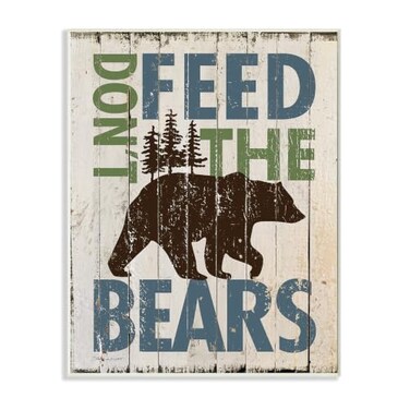 Stupell Industries 'Don't Feed The Bears'Wall Plaque Art