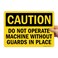 SmartSign "Caution - Do Not Operate Machine Without Guards in Place" Sign10" x 14" Plastic