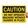 SmartSign "Caution - Do Not Operate Machine Without Guards in Place" Sign10" x 14" Plastic