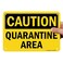 SmartSign "Caution - Quarantine Area" Sign7" x 10" Plastic