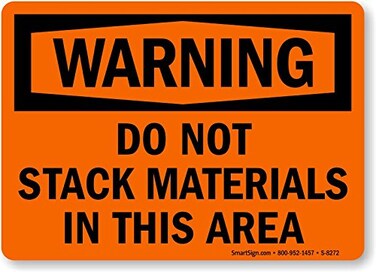 SmartSign "Warning - Do Not Stack Materials in This Area" Label5" x 7" Laminated Vinyl