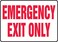 AccuformNMC "Emergency EXIT ONLY" Aluminum Safety Sign, 7" x 10