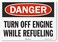 SmartSignDanger - Turn Off Engine While Refueling Sign10" x 14" 3M Reflective Aluminum