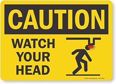 SmartSignCaution - Watch Your Head Label10" x 14" Laminated Vinyl