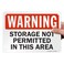 SmartSign "Warning - Storage Not Permitted In This Area" Sign7" x 10" Plastic