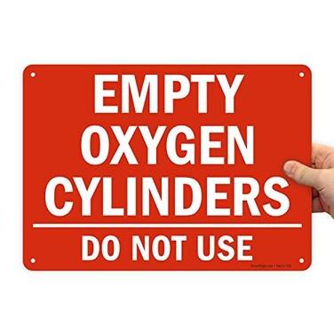 SmartSign "Empty Oxygen Cylinders, Do Not Use" Sign10" x 14" Plastic