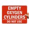 SmartSign "Empty Oxygen Cylinders, Do Not Use" Sign10" x 14" Plastic