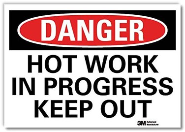 SmartSignDanger - Hot Work in Progress, Keep Out Label10" x 14" 3M Engineer Grade Reflective