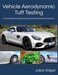 Majosta Vehicle Aerodynamic Tuft Testing: A visual guide to interpreting and understanding flow patterns