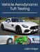 Majosta Vehicle Aerodynamic Tuft Testing: A visual guide to interpreting and understanding flow patterns