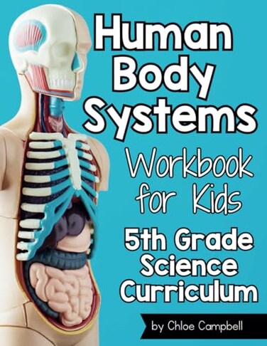 Majosta Human Body Systems for Kids Workbook: 5th Grade Science Curriculum