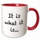 3dRose It is what it is 11oz Two-Tone Red Mug