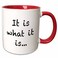 3dRose It is what it is 11oz Two-Tone Red Mug