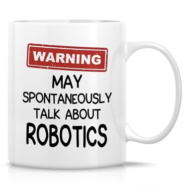 Retreez Funny Robotics Mug, May Talk About Robotics, Robot Engineer Gift