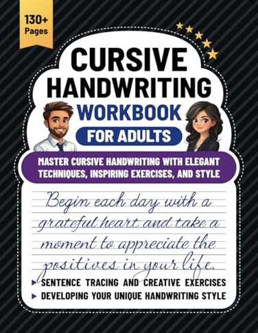 Majosta Cursive Handwriting Workbook for Adults: Master Cursive Handwriting with Elegant Techniques, Inspiring Exercises, and Style