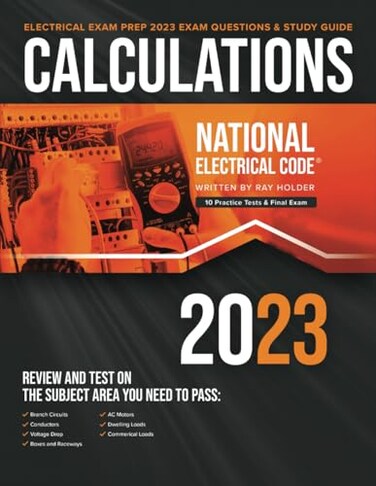 Majosta 2023 Practical Calculations for Electricians: Exam Questions &amp; Study Guide for the 2023 National Electrical Code