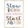 Teacher Created Resources Slow Down, Deep Breath, Start Again Positive Poster