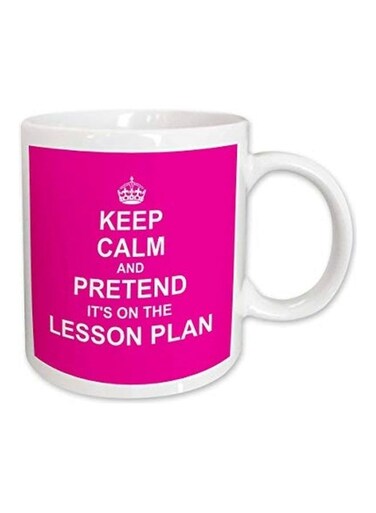 Keep Calm And Pretend Print Ceramic Mug White/Pink