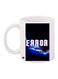 Error Printed Coffee Mug White/Black/Blue