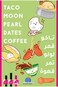 Taco Moon Pearl Dates Coffee TMPAE01
