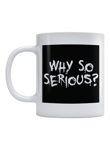 Why So Serious? Printed Mug White/Black