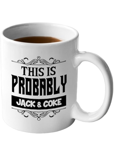 Veracco This Is Probably Jack &amp; Coke Ceramic Coffee Mug FunnyGift For Someone Who Loves Drinking Bachelor Party Favors (Jack, Ceramic Mug)