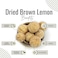 AWAFI MILL Dried Brown Lemon - Exotic Flavor Infusion - Rich and Tangy - Versatile Culinary Ingredient - Natural Preservative (Bottle of 50 gram / 1.7 Oz)