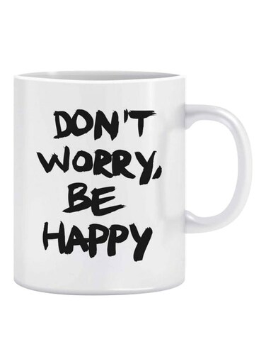 Print Don't Worry Be Happy Printed Ceramic Mug White/Black