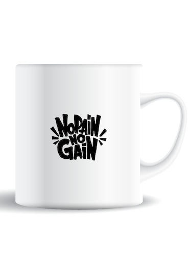 Premium Quality Two Sided Printed Coffee Mug Tea Cup No Pain No Gain For Home Office, Kids Men Women