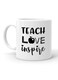 Your Wall Teach Love Inspire Quotes Printed Ceramic Coffee Mug 325ml, Perfect Gifting by Spoil Your Wall