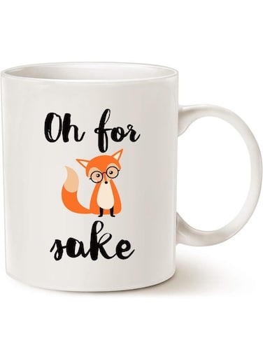 Your Wall Funny Quote Fox Coffee Mug, Oh For Fox Cute Fathers And Mothers Day Gifts Fun Cup White, 12 Oz