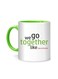 Styles We go together, Love Quote Printed Mug White/Green