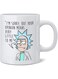 Rick Morty Mug - I'm Sorry But Your Opinion Means Very Little to Me Coffee Mug
