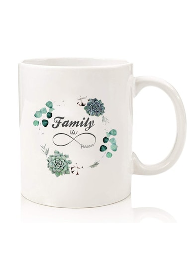 Premium Quality Two Sided Printed Coffee Mug Tea Cup For Home Office, Kids Men Women Family is forever