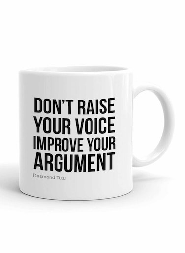 Your Wall Improve Your Argument Quote by Desmond Tutu Printed Ceramic Coffee Mug 325ml - Perfect Gifting by Spoil Your Wall