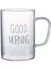 Good Morning Printed Glass With Handle Clear