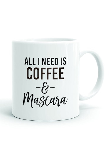 Your Wall All I Need Is Coffee and Mascara Typography Printed Ceramic Coffee Mug 325ml, Perfect Gifting by Spoil Your Wall