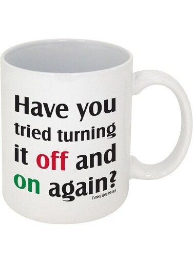 Your Wall Funny Quote - Have You Tried Turning It Off and On Again?   Ceramic Coffee Mug, White, 11oz By Spoil Your Wall