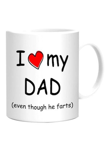 I Love My Dad Printed Coffee Mug White/Black/Red Standard