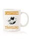 Premium Quality Two Sided Printed Coffee Mug Tea Cup For Home Office, Kids Men Women Caution Travelling at anytime
