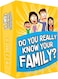 DO YOU REALLY KNOW YOUR FAMILY? A Fun Family Game Filled with Conversation Starters and Challenges - Great for Kids, Teens and Adults