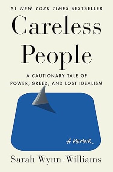 Careless People: A Cautionary Tale of Power, Greed, and Lost Idealism&nbsp;Hardcover &ndash; 11 March 2025