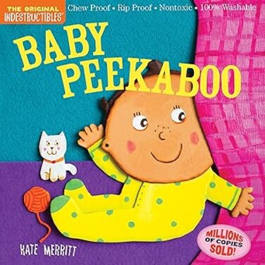 Indestructibles: Baby Peekaboo: Chew Proof &middot; Rip Proof &middot; Nontoxic &middot; 100% Washable (Book for Babies, Newborn Books, Safe to Chew)&nbsp;Paperback &ndash; Big Book, 26 August 2014