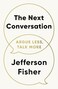 The Next Conversation: Argue Less, Talk More&nbsp;Paperback &ndash; 20 March 2025